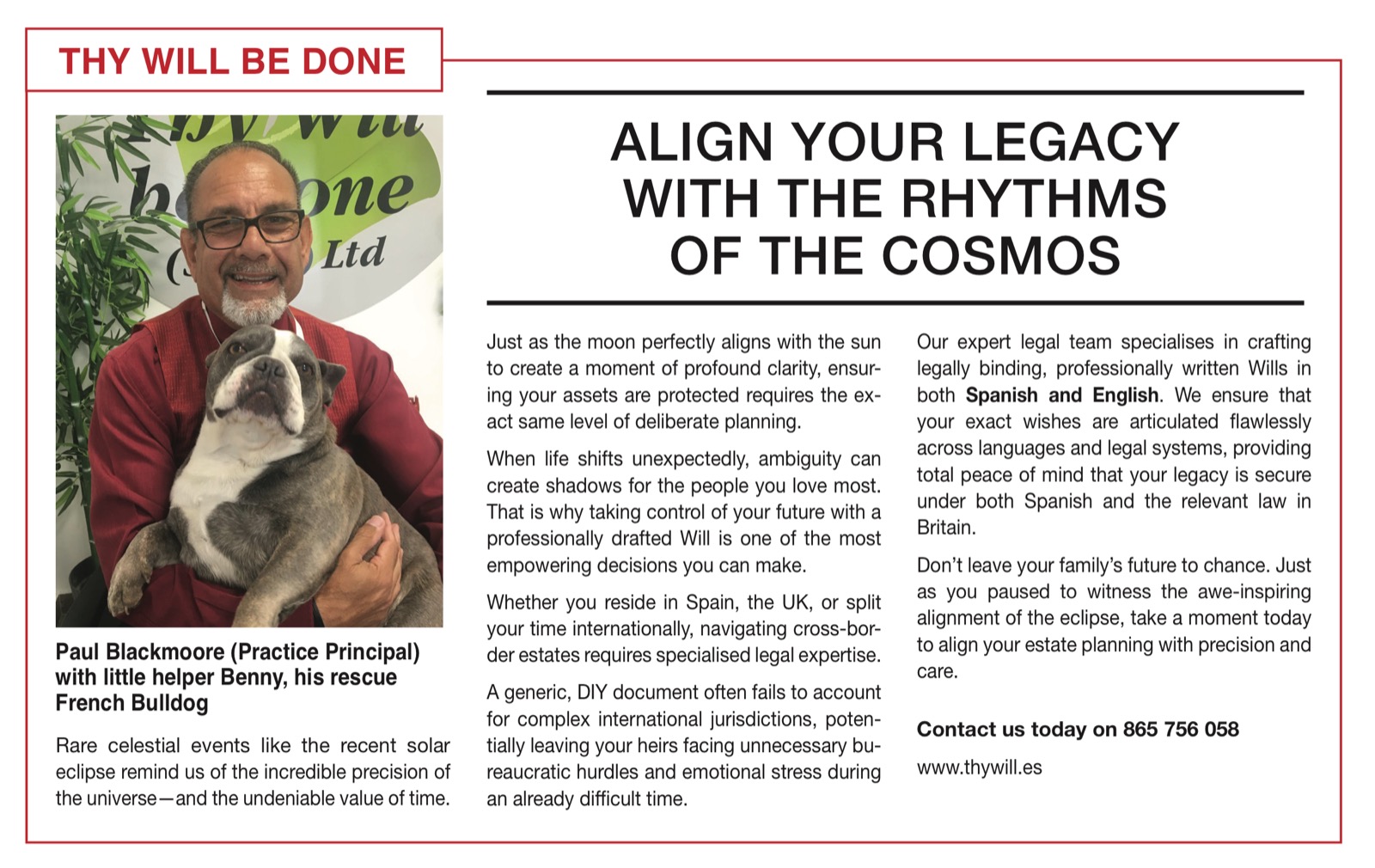 Thy Will Be Done advertorial: Align your legacy with the rhythms of the cosmos. Paul Blackmoore with his rescue French Bulldog Benny. Professionally written Wills in Spanish and English. Contact 865 756 058 or www.thywill.es